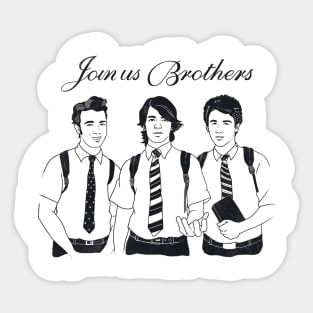 Join Us Brothers Sticker